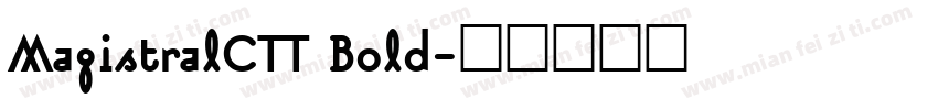 MagistralCTT Bold字体转换